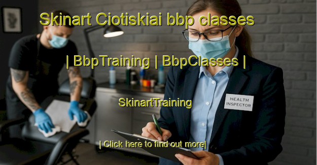 Skinart Ciotiskiai bbp classes | BbpTraining | BbpClasses | SkinartTraining-Lithuania